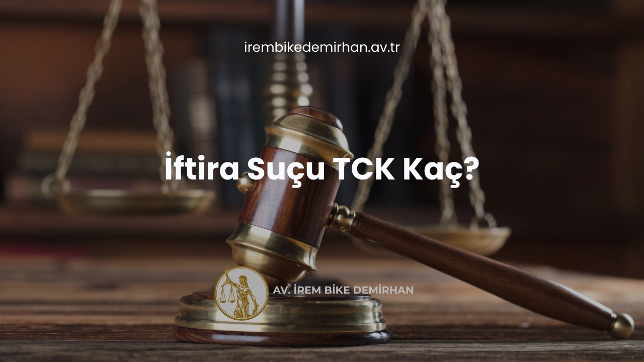 İftira Suçu TCK Kaç?